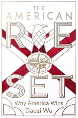 The American Reset: Why America Wins
